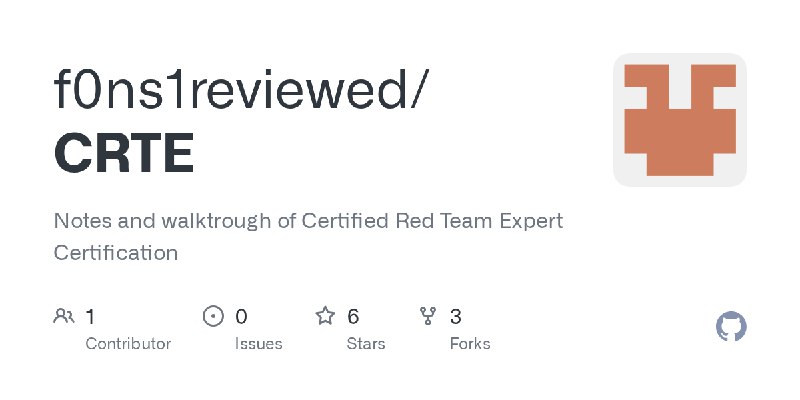 GitHub - f0ns1reviewed/CRTE: Notes and walktrough of Certified Red Team Expert Certification