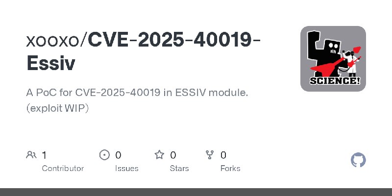 GitHub - xooxo/CVE-2025-40019-Essiv: A PoC for CVE-2025-40019 in ESSIV module. (exploit WIP)