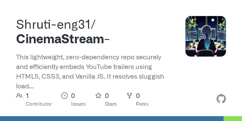 GitHub - Shruti-eng31/CinemaStream-: This lightweight, zero-dependency repo securely and efficiently embeds YouTube trailers using…