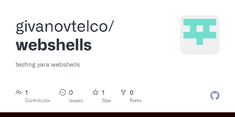 GitHub - givanovtelco/webshells: testing yara webshells