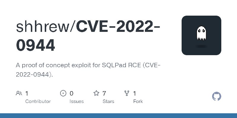 GitHub - shhrew/CVE-2022-0944: A proof of concept exploit for SQLPad RCE (CVE-2022-0944).