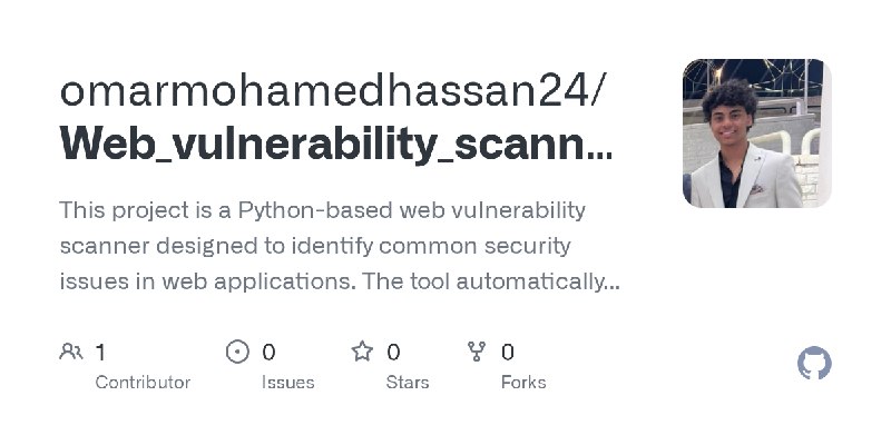 GitHub - omarmohamedhassan24/Web_vulnerability_scanner: This project is a Python-based web vulnerability scanner designed to identify…