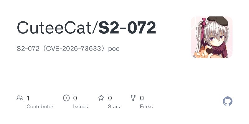 GitHub - CuteeCat/S2-072: S2-072（CVE-2026-73633）poc