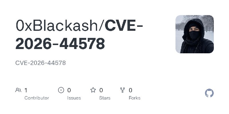 GitHub - 0xBlackash/CVE-2026-44578: CVE-2026-44578