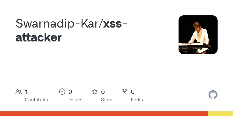 GitHub - Swarnadip-Kar/xss-attacker