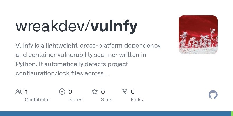 GitHub - wreakdev/vulnfy: Vulnfy is a lightweight, cross-platform dependency and container vulnerability scanner written in Python.…