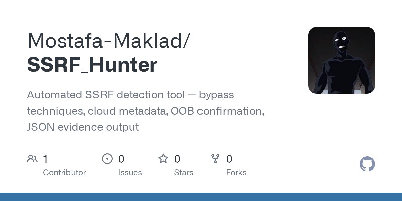 GitHub - Mostafa-Maklad/SSRF_Hunter: Automated SSRF detection tool — bypass techniques, cloud metadata, OOB confirmation, JSON…