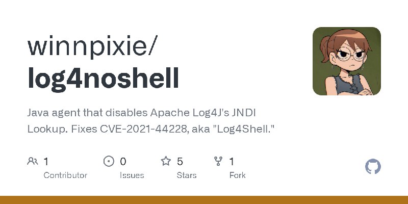 GitHub - winnpixie/log4noshell: Java agent that disables Apache Log4J's JNDI Lookup. Fixes CVE-2021-44228, aka 