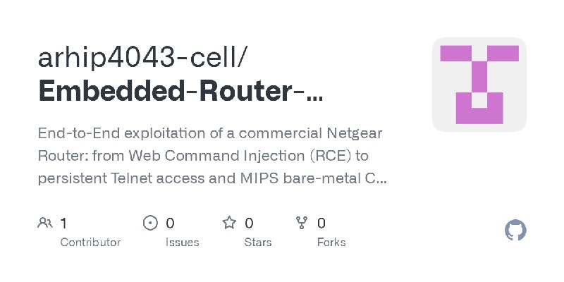 GitHub - arhip4043-cell/Embedded-Router-Exploitation: End-to-End exploitation of a commercial Netgear Router: from Web Command…