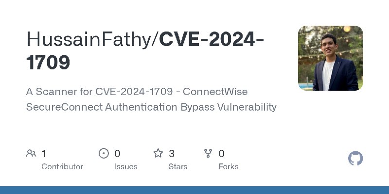 GitHub - HussainFathy/CVE-2024-1709: A Scanner for CVE-2024-1709 - ConnectWise SecureConnect Authentication Bypass Vulnerability