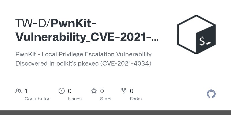 GitHub - TW-D/PwnKit-Vulnerability_CVE-2021-4034: PwnKit - Local Privilege Escalation Vulnerability Discovered in polkit’s pkexec…