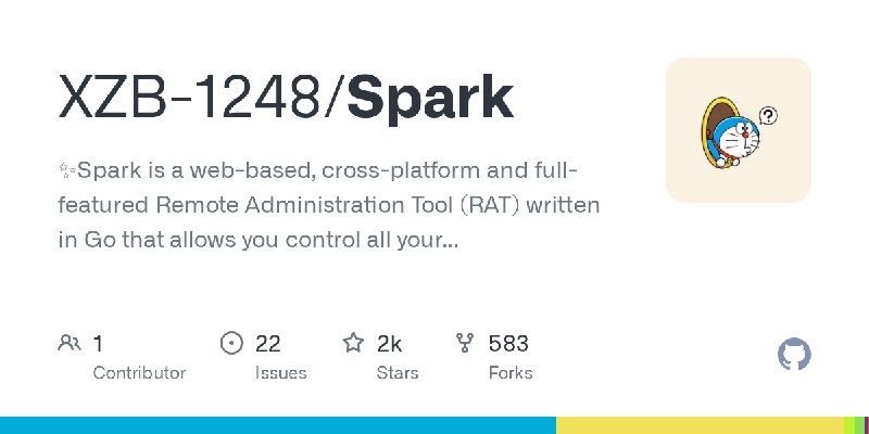 GitHub - XZB-1248/Spark: ✨Spark is a web-based, cross-platform and full-featured Remote Administration Tool (RAT) written in Go…