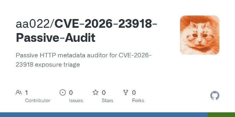 GitHub - aa022/CVE-2026-23918-Passive-Audit: Passive HTTP metadata auditor for CVE-2026-23918 exposure triage