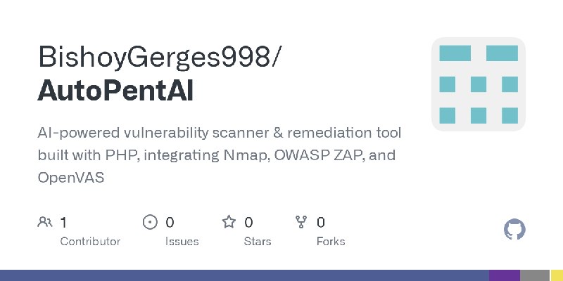 GitHub - BishoyGerges998/AutoPentAI: AI-powered vulnerability scanner & remediation tool built with PHP, integrating Nmap, OWASP…