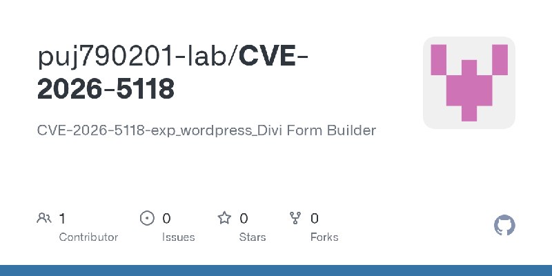 GitHub - puj790201-lab/CVE-2026-5118: CVE-2026-5118-exp_wordpress_Divi Form Builder