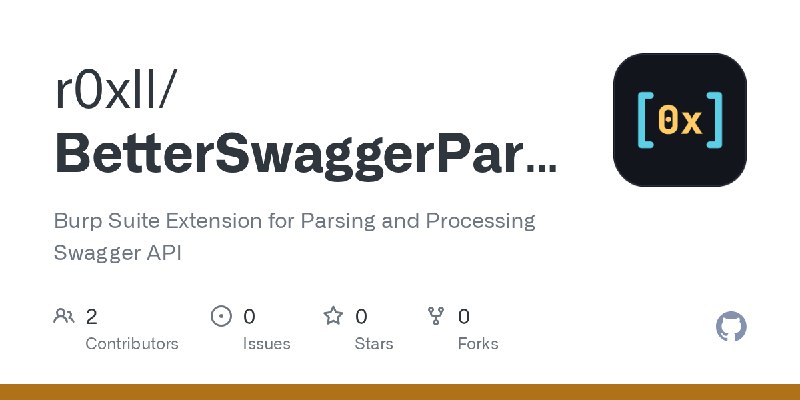 GitHub - r0xll/BetterSwaggerParser: Burp Suite Extension for Parsing and Processing Swagger API