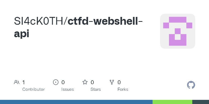 GitHub - Sl4cK0TH/ctfd-webshell-api