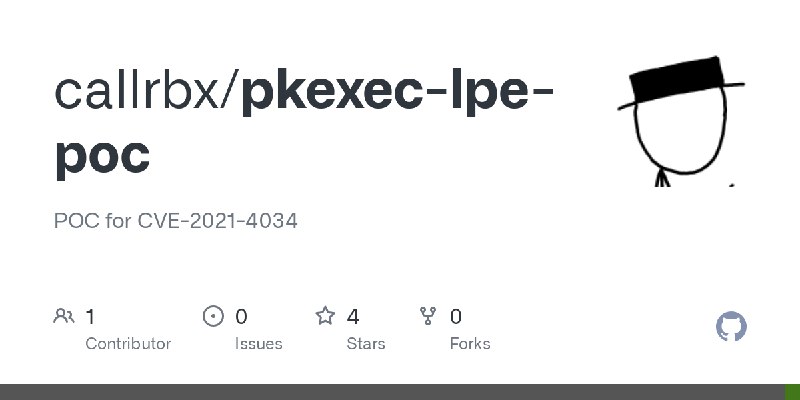 GitHub - callrbx/pkexec-lpe-poc: POC for CVE-2021-4034