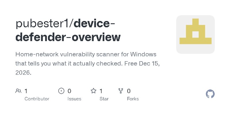 GitHub - pubester1/device-defender-overview: Home-network vulnerability scanner for Windows that tells you what it actually checked.…