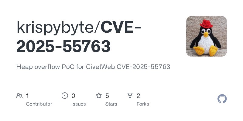 GitHub - krispybyte/CVE-2025-55763: Heap overflow PoC for CivetWeb CVE-2025-55763