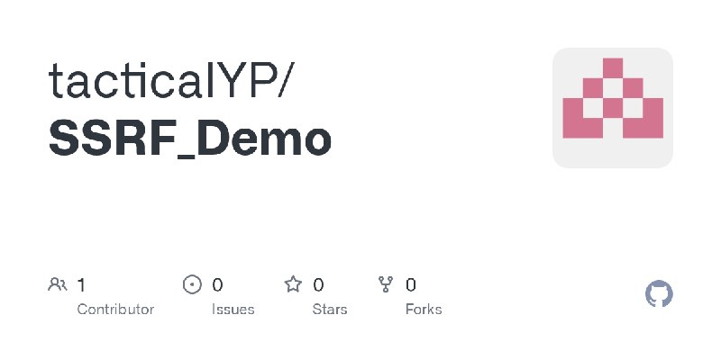 GitHub - tacticalYP/SSRF_Demo