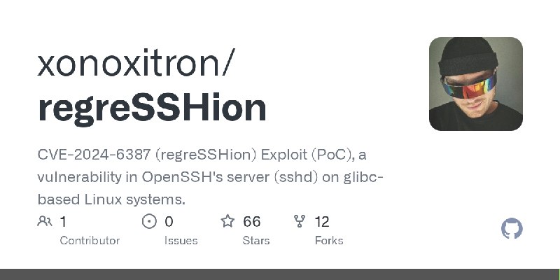 GitHub - xonoxitron/regreSSHion: CVE-2024-6387 (regreSSHion) Exploit (PoC), a vulnerability in OpenSSH's server (sshd) on glibc…
