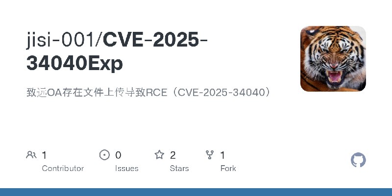 GitHub - jisi-001/CVE-2025-34040Exp: 致远OA存在文件上传导致RCE（CVE-2025-34040）