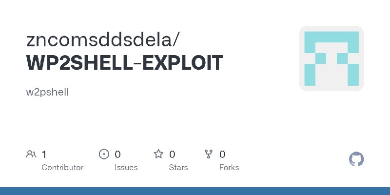 GitHub - zncomsddsdela/WP2SHELL-EXPLOIT: w2pshell