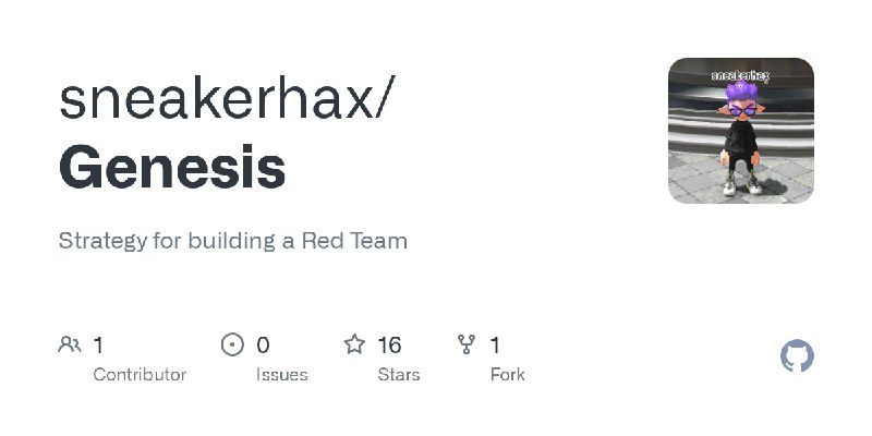 GitHub - sneakerhax/Genesis: Strategy for building a Red Team