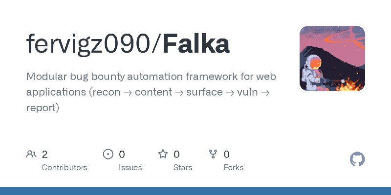 GitHub - fervigz090/Falka: Modular bug bounty automation framework for web applications (recon → content → surface → vuln → report)