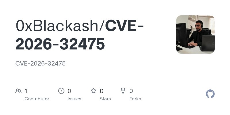 GitHub - 0xBlackash/CVE-2026-32475: CVE-2026-32475