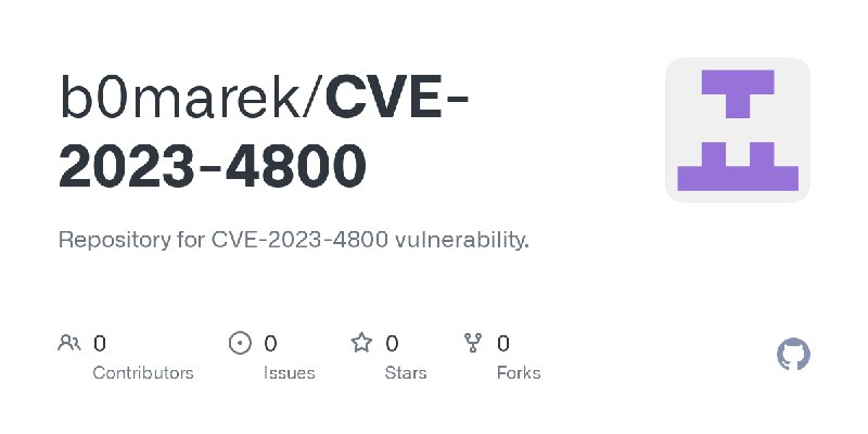 GitHub - b0marek/CVE-2023-4800: Repository for CVE-2023-4800 vulnerability.