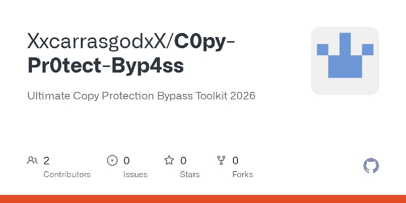 GitHub - XxcarrasgodxX/C0py-Pr0tect-Byp4ss: Ultimate Copy Protection Bypass Toolkit 2026