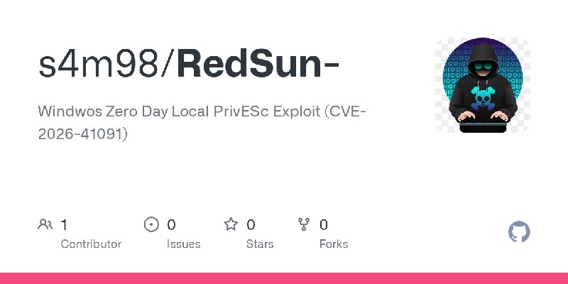 GitHub - s4m98/RedSun-: Windwos Zero Day Local PrivESc Exploit (CVE-2026-41091)