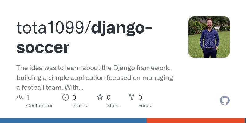 GitHub - tota1099/django-soccer: The idea was to learn about the Django framework, building a simple application focused on managing…