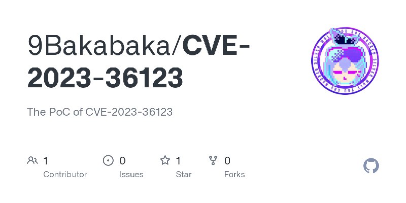 GitHub - 9Bakabaka/CVE-2023-36123: The PoC of CVE-2023-36123