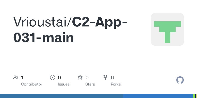 GitHub - Vrioustai/C2-App-031-main