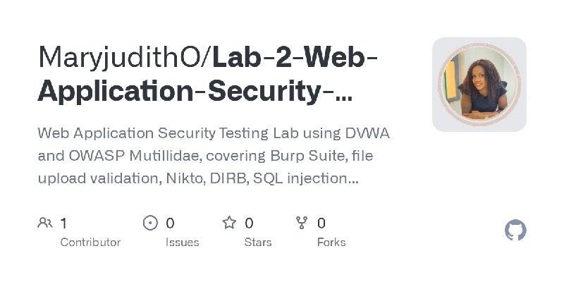 GitHub - MaryjudithO/Lab-2-Web-Application-Security-Testing-using-DVWA-and-OWASP-Mutillidae: Web Application Security Testing Lab…