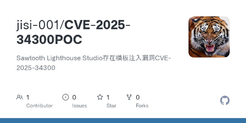 GitHub - jisi-001/CVE-2025-34300POC: Sawtooth Lighthouse Studio存在模板注入漏洞CVE-2025-34300