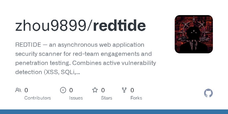 GitHub - zhou9899/redtide: REDTIDE — an asynchronous web application security scanner for red-team engagements and penetration…