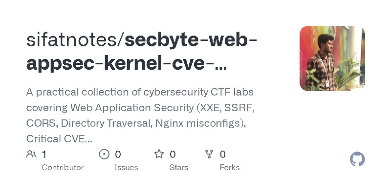 GitHub - sifatnotes/secbyte-web-appsec-kernel-cve-cryptography-ctf-labs: A practical collection of cybersecurity CTF labs covering…