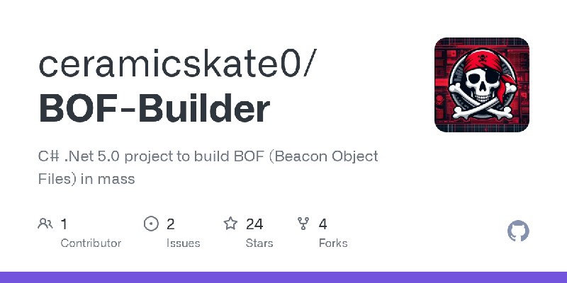 GitHub - ceramicskate0/BOF-Builder: C# .Net 5.0 project to build BOF (Beacon Object Files) in mass