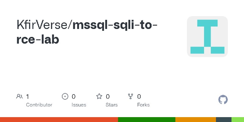 GitHub - KfirVerse/mssql-sqli-to-rce-lab