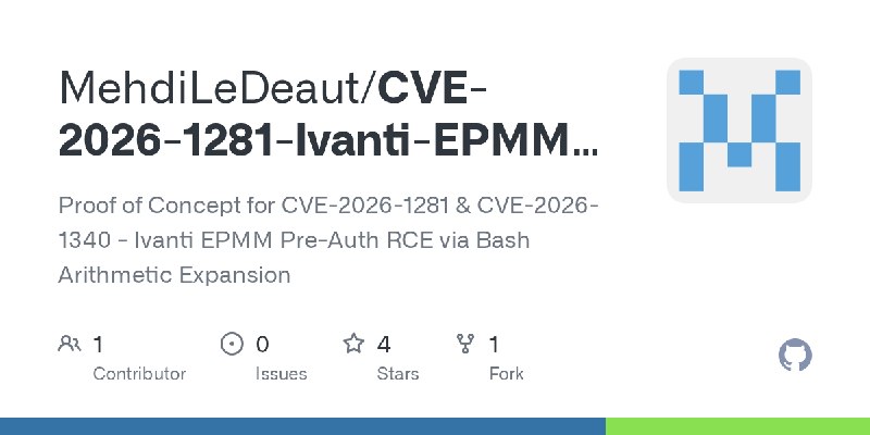 GitHub - MehdiLeDeaut/CVE-2026-1281-Ivanti-EPMM-RCE: Proof of Concept for CVE-2026-1281 & CVE-2026-1340 - Ivanti EPMM Pre-Auth…