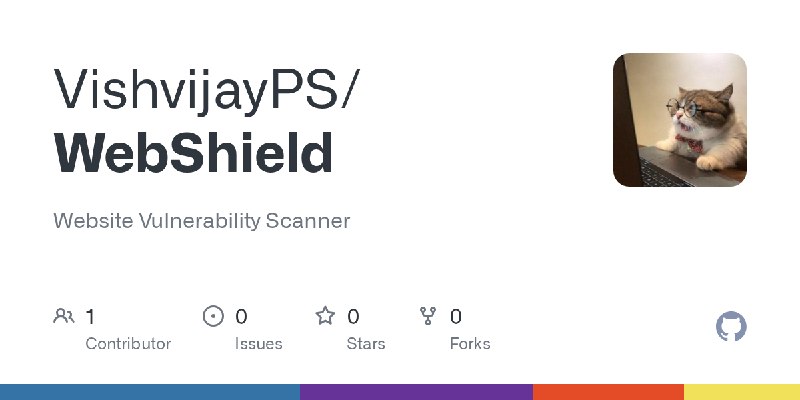 GitHub - VishvijayPS/WebShield: Website Vulnerability Scanner