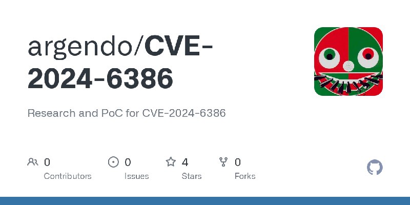 GitHub - argendo/CVE-2024-6386: Research and PoC for CVE-2024-6386