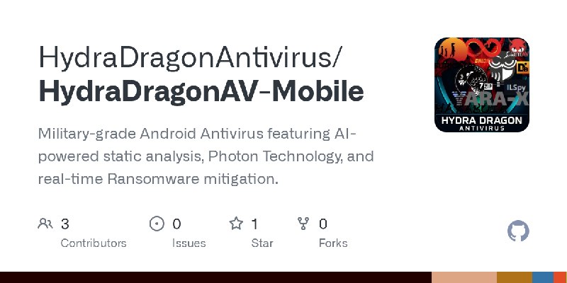 GitHub - HydraDragonAntivirus/HydraDragonAV-Mobile: Military-grade Android Antivirus featuring AI-powered static analysis, Photon…
