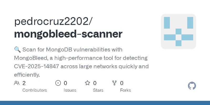 GitHub - pedrocruz2202/mongobleed-scanner: 🔍 Scan for MongoDB vulnerabilities with MongoBleed, a high-performance tool for detecting…