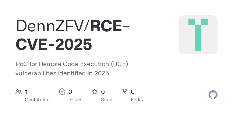 GitHub - DennZFV/RCE-CVE-2025: PoC for Remote Code Execution (RCE) vulnerabilities identified in 2025.