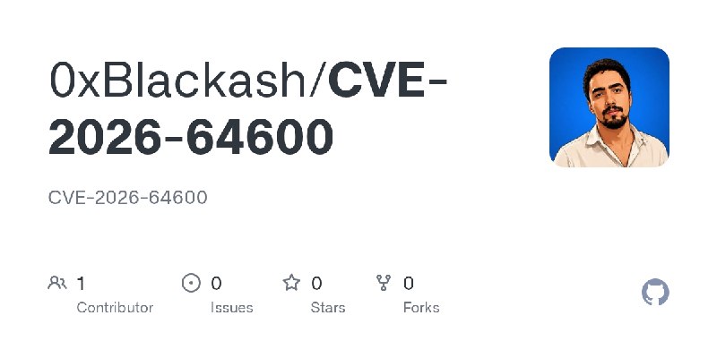 GitHub - 0xBlackash/CVE-2026-64600: CVE-2026-64600